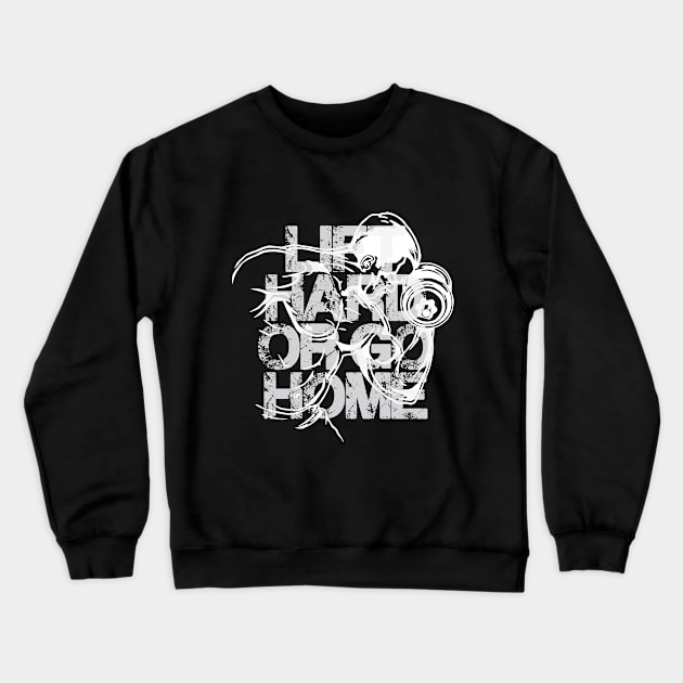 Lift hard or go home Crewneck Sweatshirt by FitnessDesign